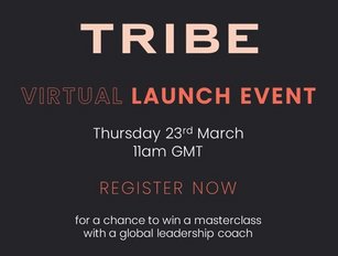 TRIBE Virtual Launch Event