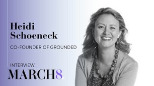 Female-led B Corps | Heidi Schoeneck, Co-Founder of Grounded