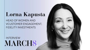 8 Minutes With | Lorna Kapusta at Fidelity Investments